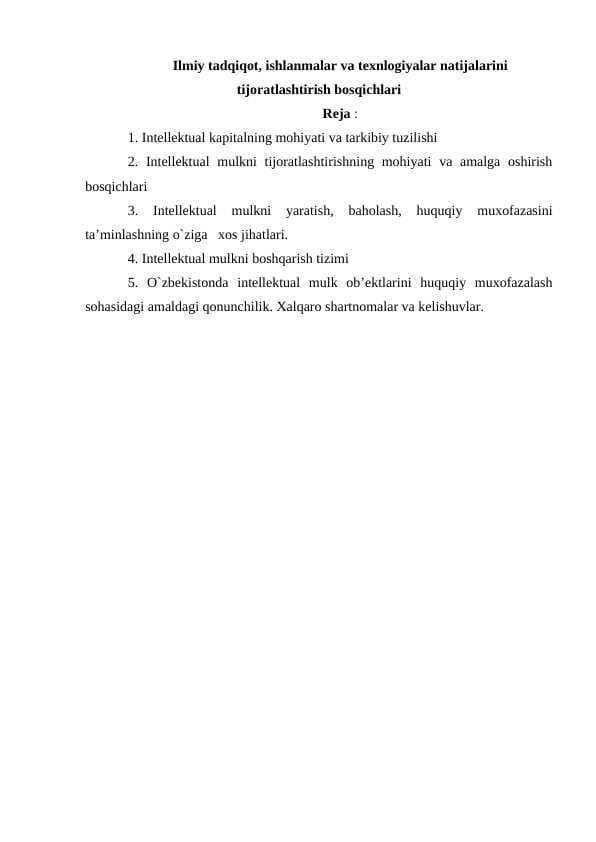 Ilmiy tadqiqot, ishlanmalar va texnlogiyalar natijalarini tijoratlashtirish bosqichlari