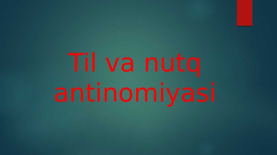 Til va nutq antinomiyasi
