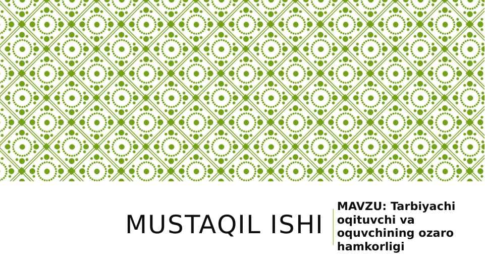 Tarbiyachi o'qituvchi va o'quvchining o'zaro hamkorligi