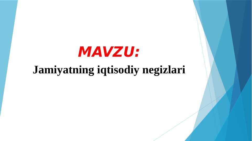 Jamiyatning iqtisodiy negizlari
