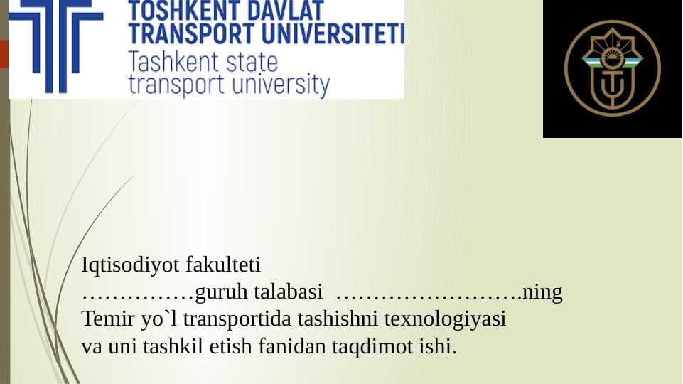 Temir yo`l transportida tashishni texnologiyasi va uni tashkil etish.