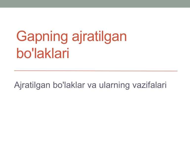 Gapning ajratilgan bo‘laklari