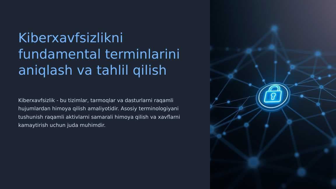Kiberxavfsizlikni fundamental terminlarini aniqlash va tahlil qilish