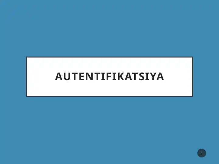 Autentifikatsiya