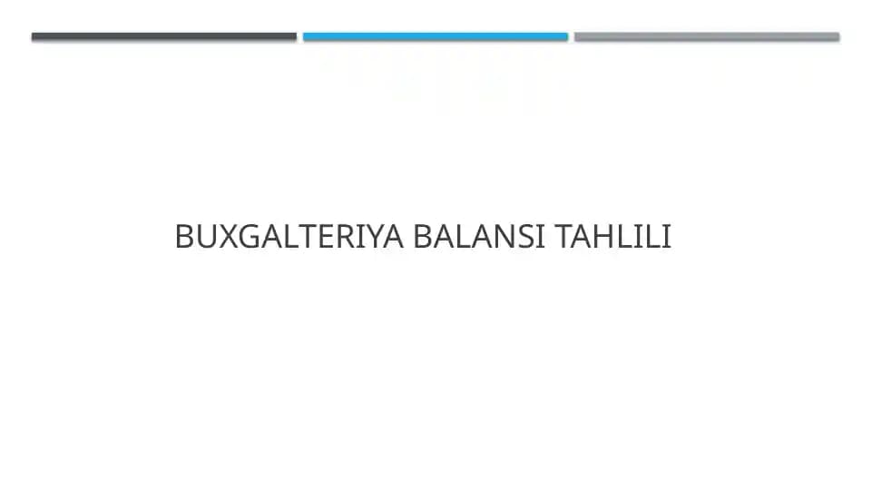 Buxgalteriya Balansi Tahlili. taqdimot slayd prezentatsiya