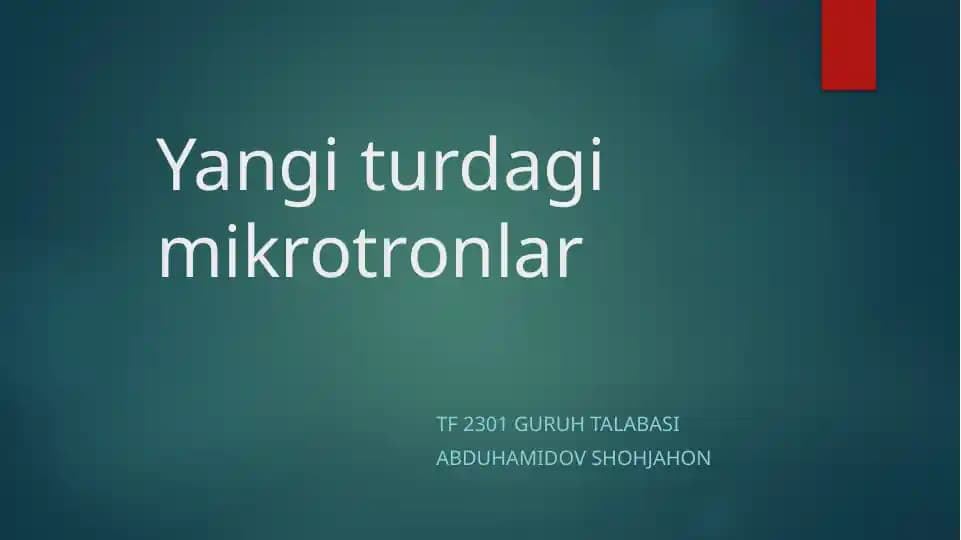 Yangi turdagi mikrotronlar
