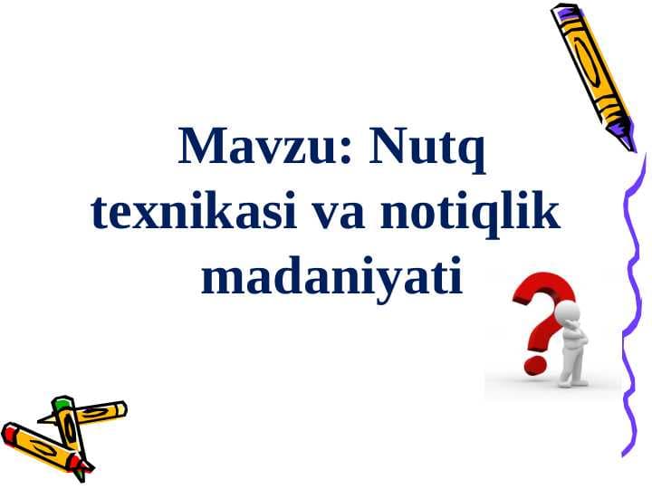 Nutq texnikasi va notiqlik madaniyati