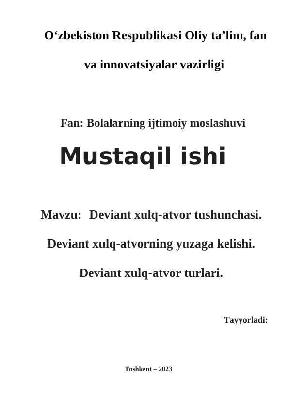 Deviant xulq-atvor tushunchasi. Deviant xulq-atvorning yuzaga kelishi. Deviant xulq-atvor turlari