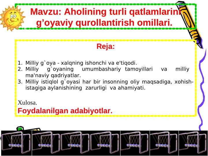 Aholining turli qatlamlarini g’oyaviy qurollantirish omillari