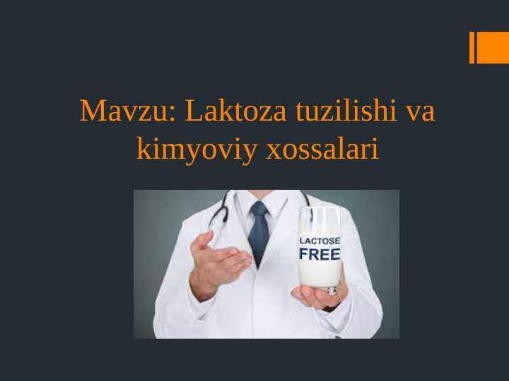 Laktoza tuzilishi va kimyoviy xossalari
