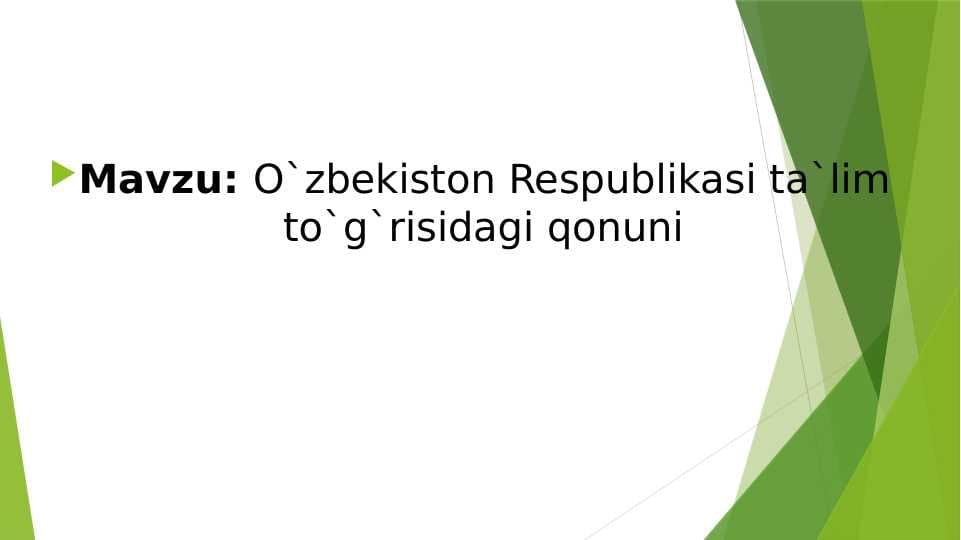 O`zbekiston Respublikasi ta`lim to`g`risidagi qonuni