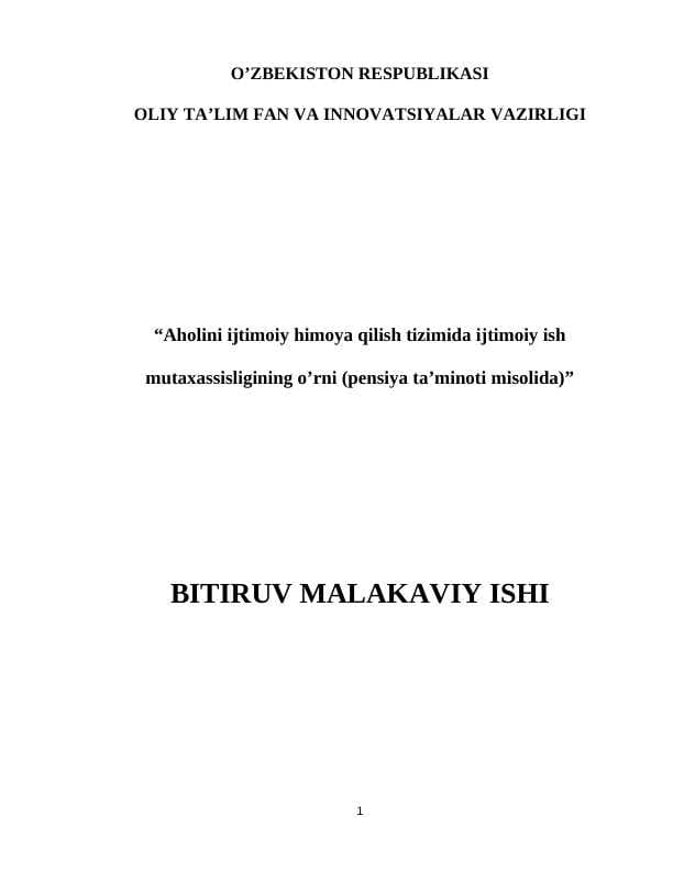Aholini ijtimoiy himoya qilish tizimida ijtimoiy ish mutaxassisligining o’rni(pensiya ta’minoti misolida)