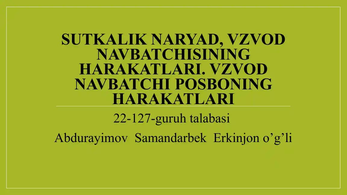 Sutkalik naryad, vzvod navbatchisining harakatlari