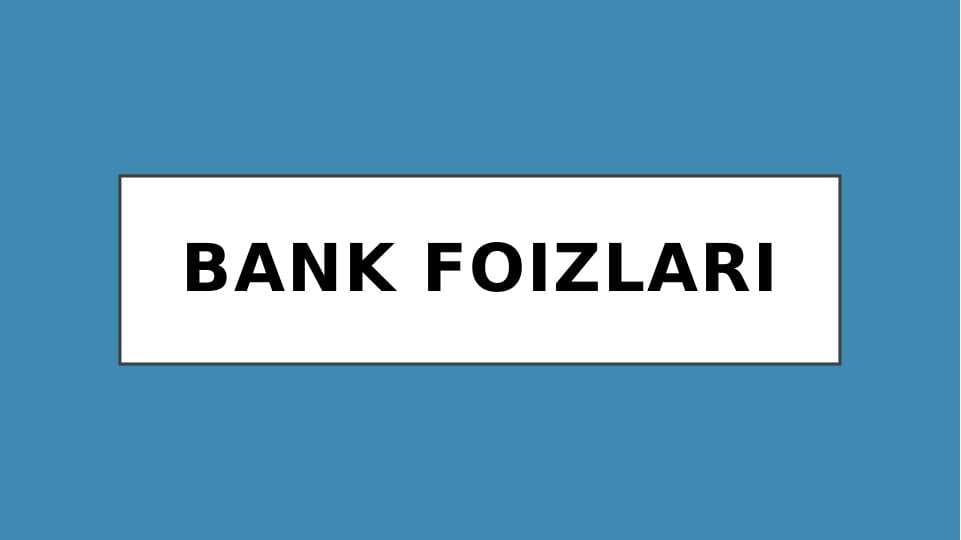 Bank foizlari