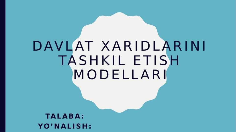 Davlat xaridlarini tashkil etish modellari