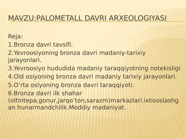 Palometall davri Arxeologiyasi