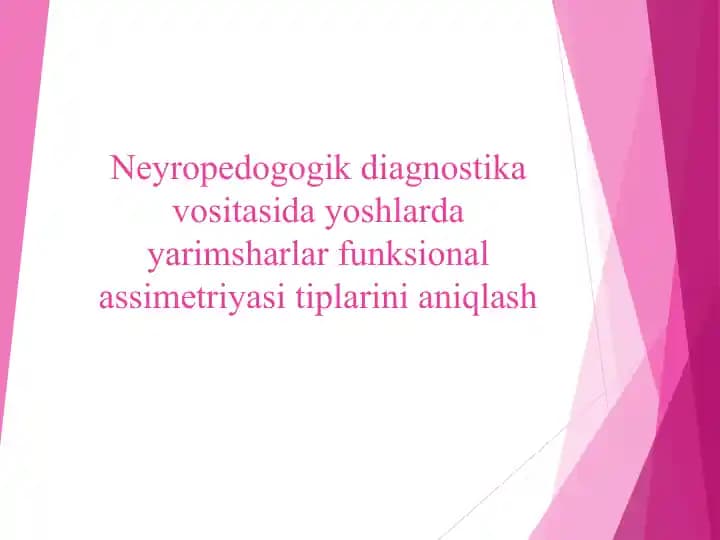 Neyropedogogik diagnostika vositasida yoshlarda yarimsharlar funksional assimetriyasi tiplarini aniqlash