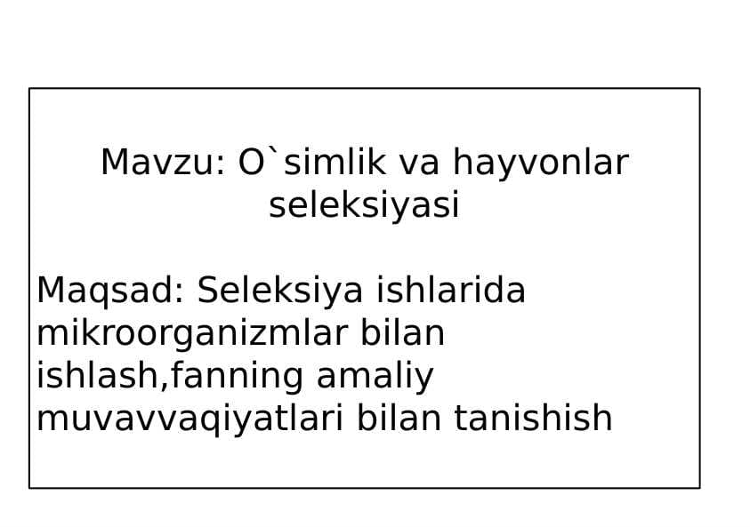 O`simlik va hayvonlar seleksiyasi