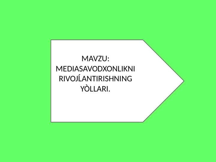 Media savodxonlikni rivojlantirish yoʻllari