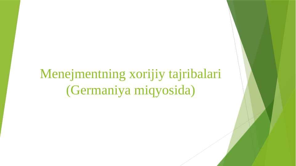 Menejmentning xorijiy tajribalari (Germaniya miqyosida)