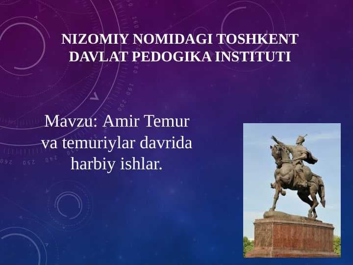 Amir Temur va temuriylar davrida harbiy ishlar.
