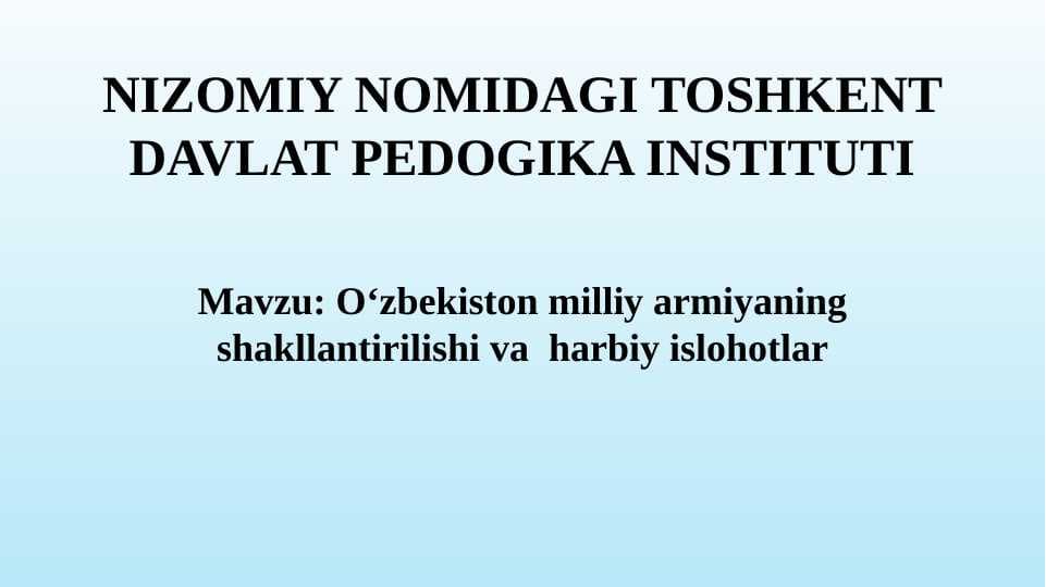 O‘zbekiston milliy armiyaning shakllantirilishi va harbiy islohotlar