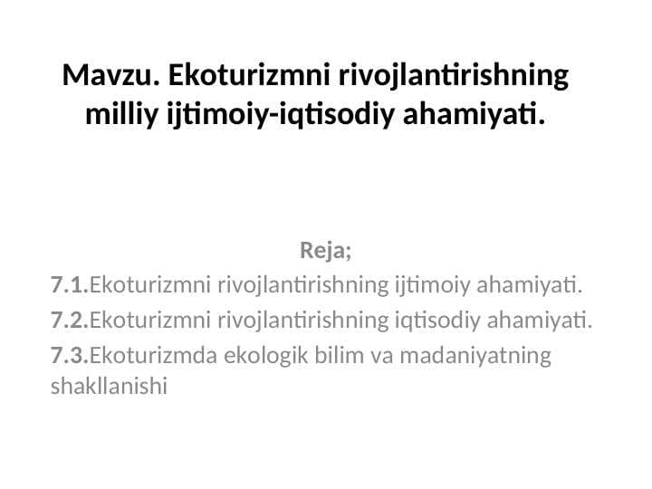 Ekоturizmni rivоjlаntirishning milliy ijtimоiy-iqtisоdiy аhаmiyati.