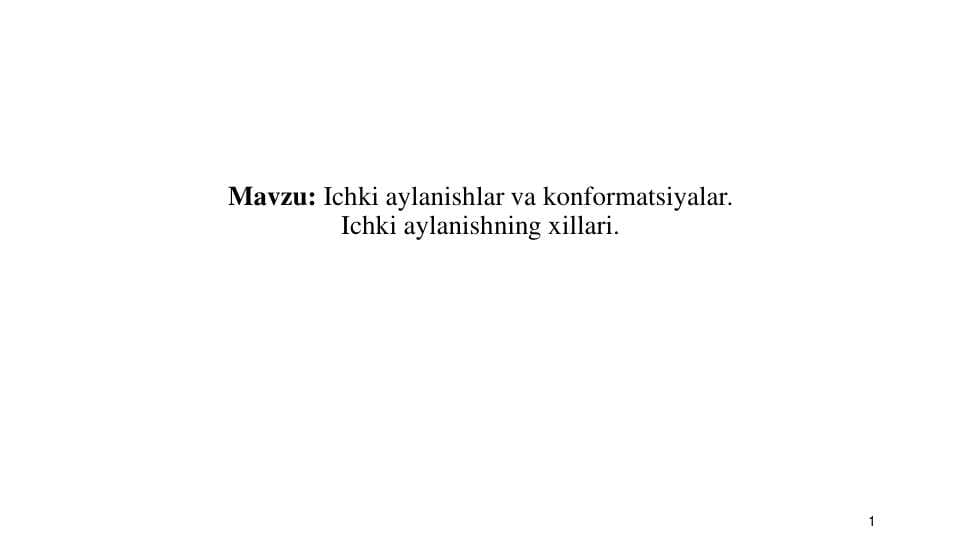 Ichki aylanishlar va konformatsiyalar. Ichki aylanishning xillari