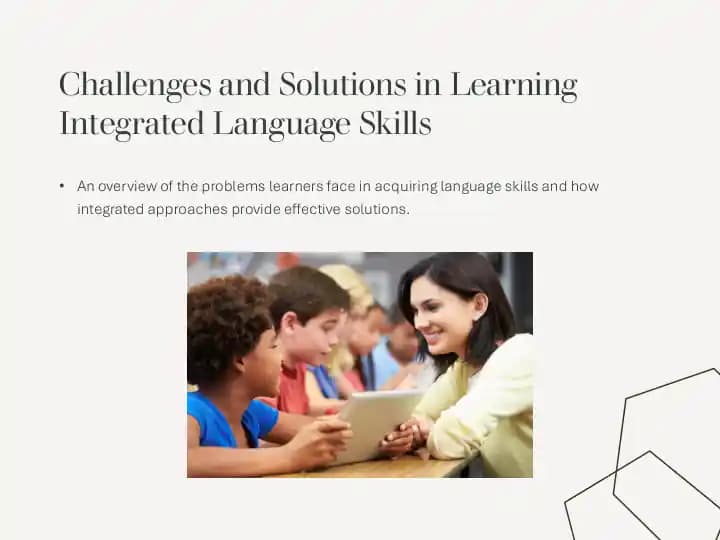 Challenges and Solutions in Learning Integrated Language Skills