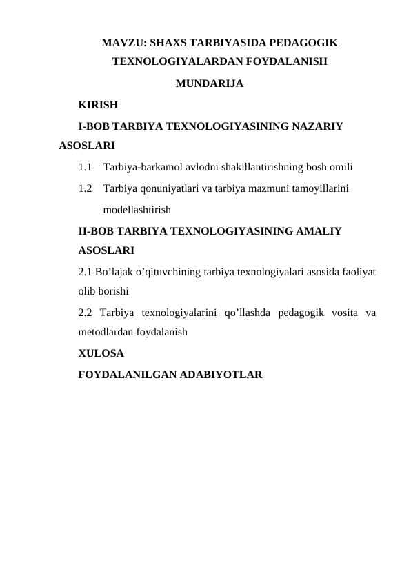 SHAXS TARBIYASIDA PEDAGOGIK TEXNOLOGIYALARDAN FOYDALANISH