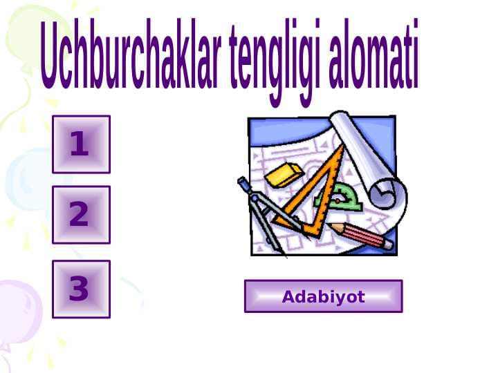 Uchburchaklar tengligi alomati.