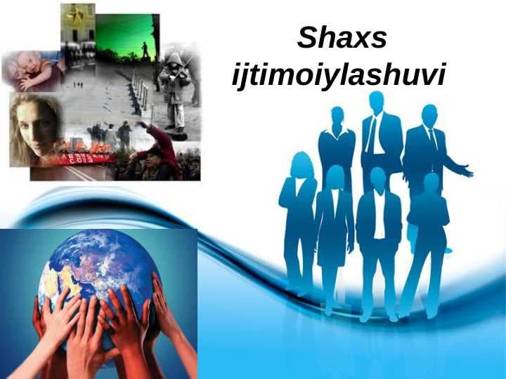 Shaxs ijtimoiylashuvi .