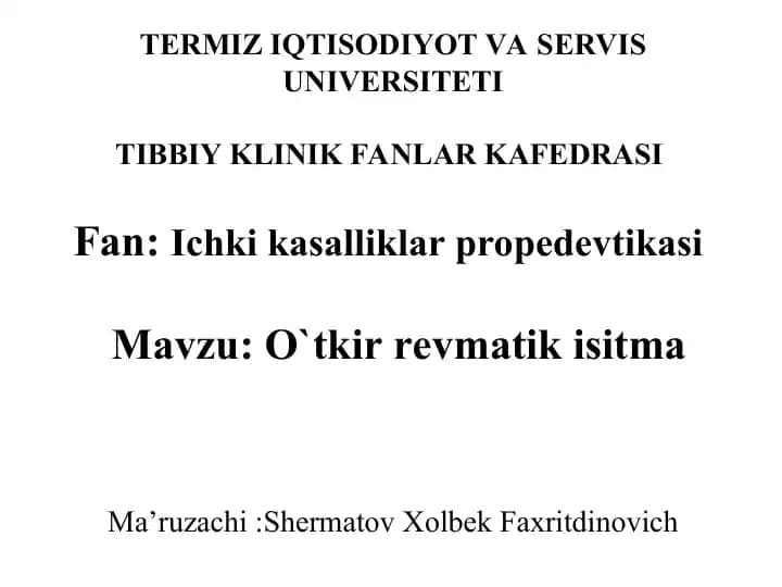Ichki kasalliklar propedevtikasi o'tkir revmatik isitma
