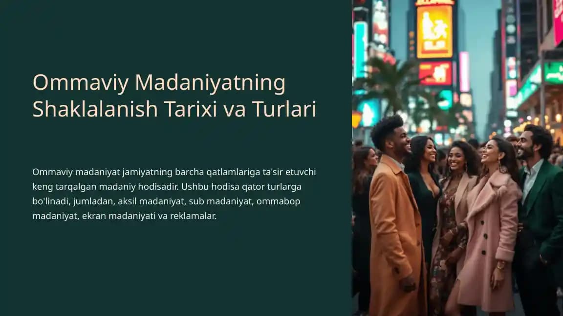 Ommaviy Madaniyatning Shaklalanish Tarixi va Turlari