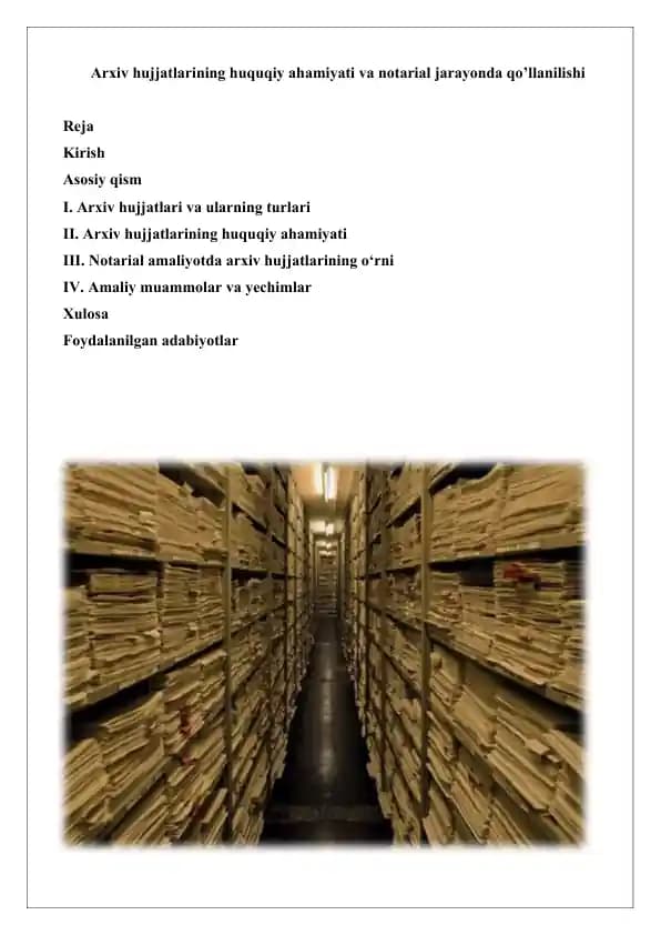 Arxiv hujjatlarining huquqiy ahamiyati va notarial jarayonda qo’llanilishi 25