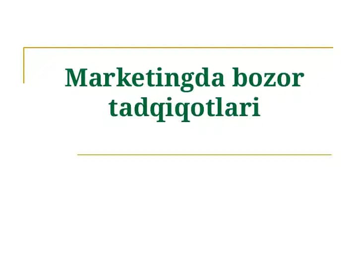 Marketingda bozor tadqiqotlari