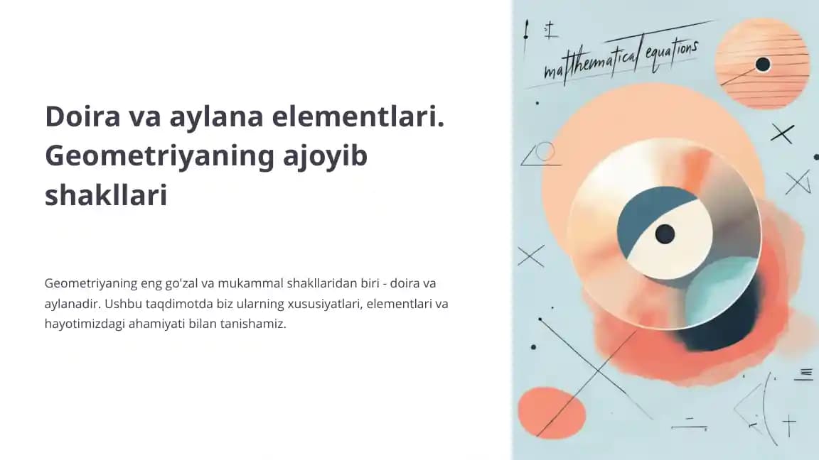 Doira va aylana elementlari. Geometriyaning ajoyib shakllari