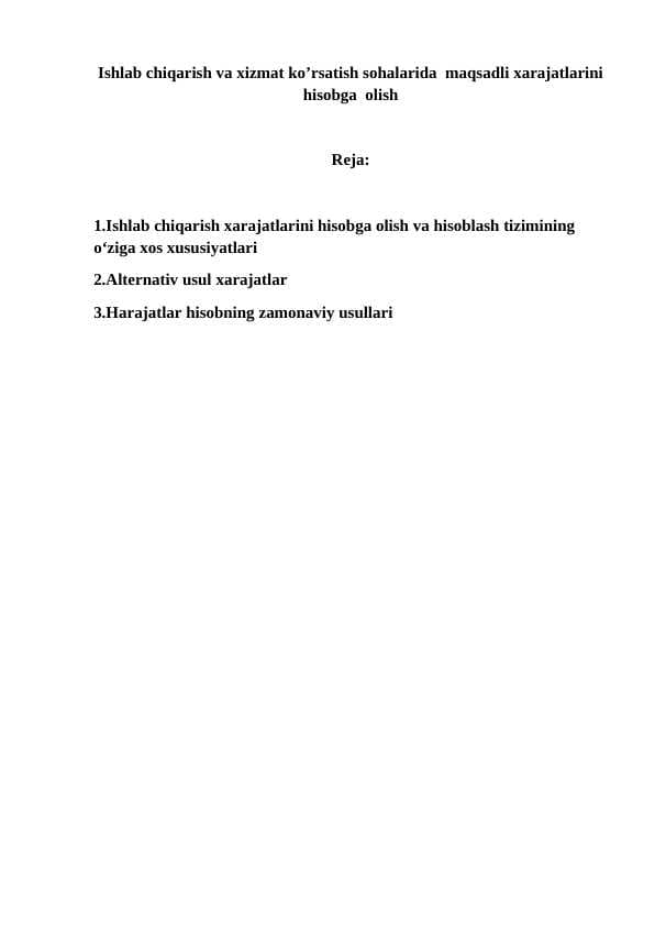 Ishlab chiqarish va xizmat ko’rsatish sohalarida  maqsadli xarajatlarini hisobga  olish