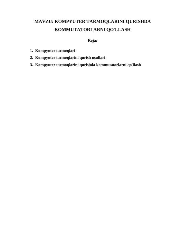 KOMPYUTER TARMOQLARINI QURISHDA KOMMUTATORLARNI QO'LLASH