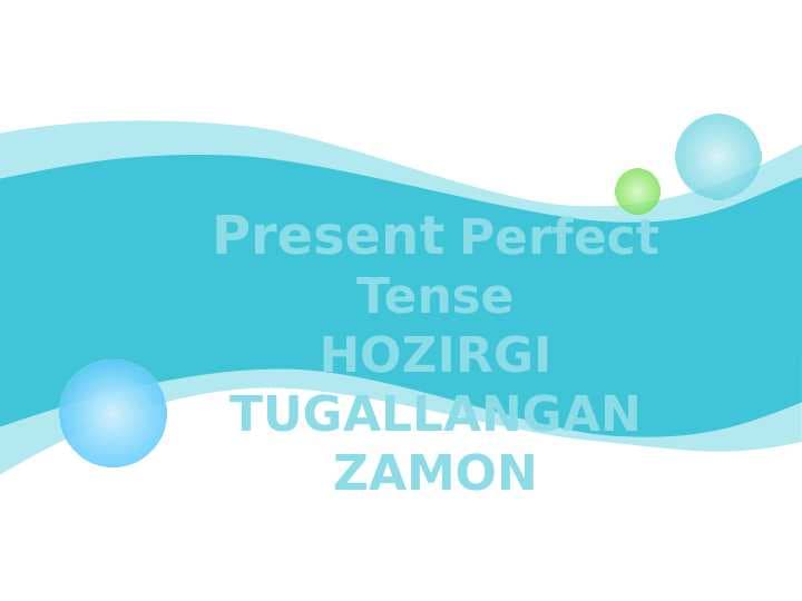 Present Perfect Tense