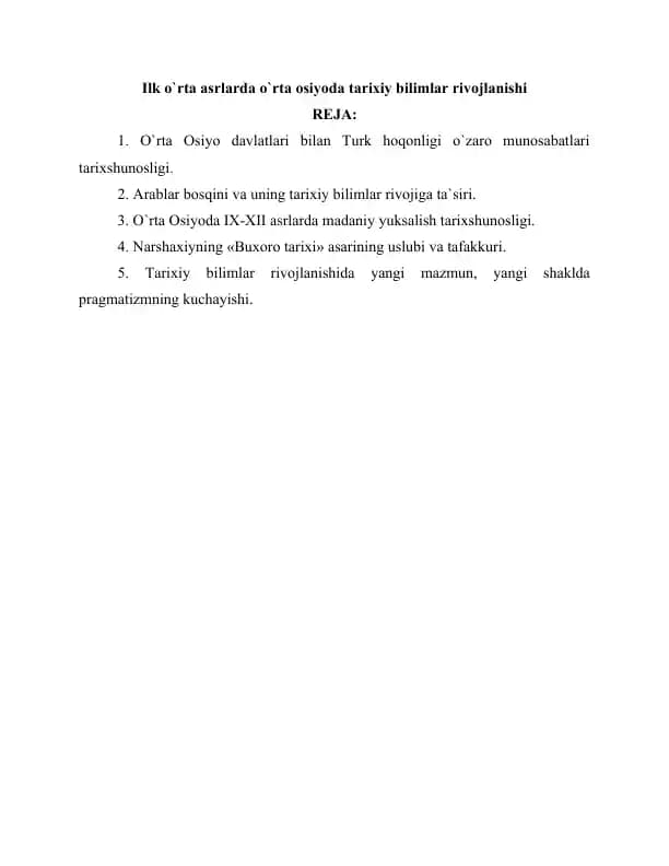 Ilk o`rta asrlarda o`rta osiyoda tarixiy bilimlar rivojlanishi