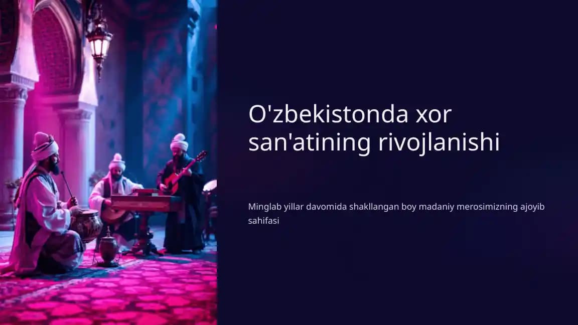 O'zbekistonda xor san'atining rivojlanishi
