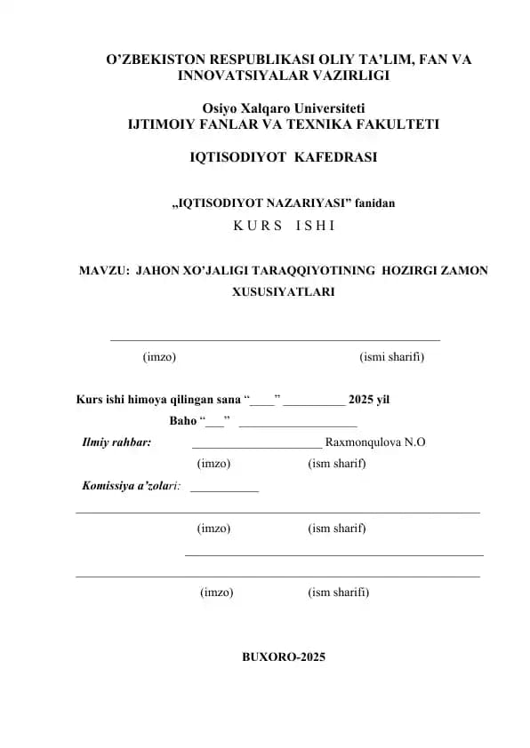 JAHON XO’JALIGI TARAQQIYOTINING  HOZIRGI ZAMON  XUSUSIYATLARI