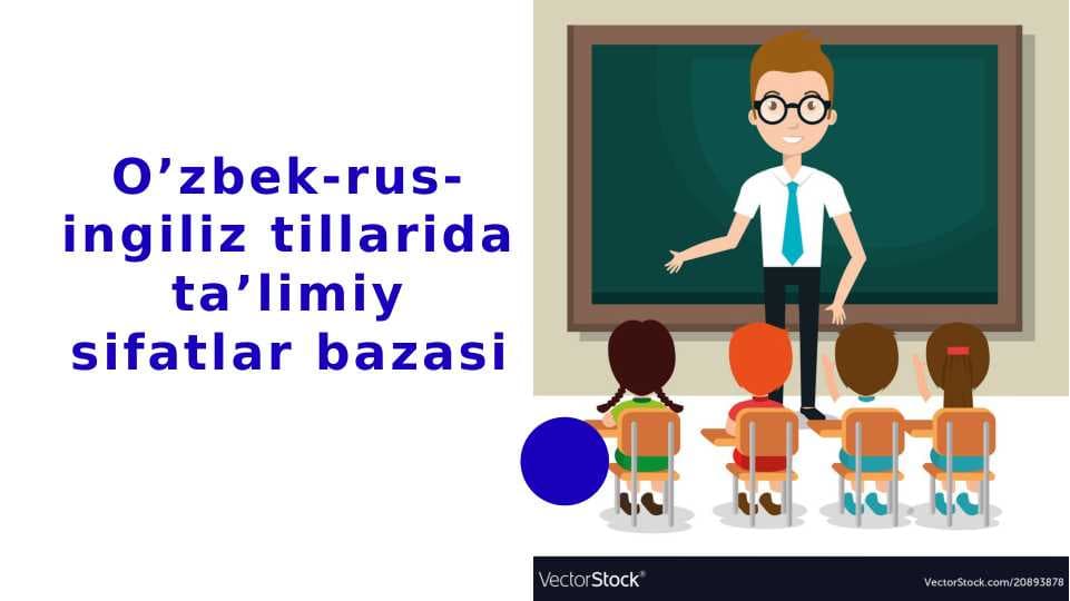 O’zbek-rus-ingiliz tillarida ta’limiy sifatlar bazasi