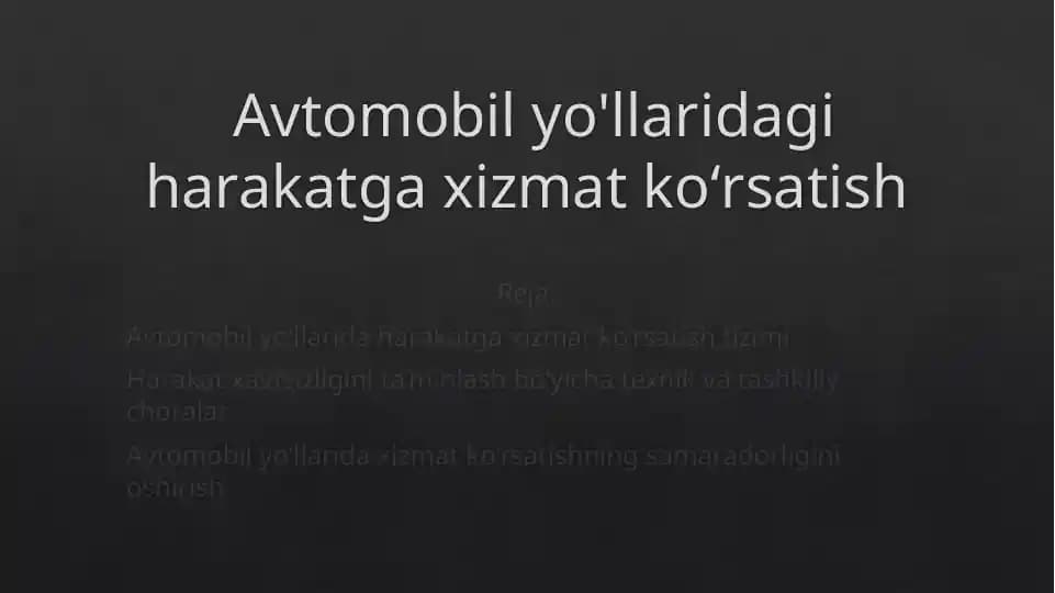 Avtomobil yo'llarida harakatga xizmat ko'rsatish