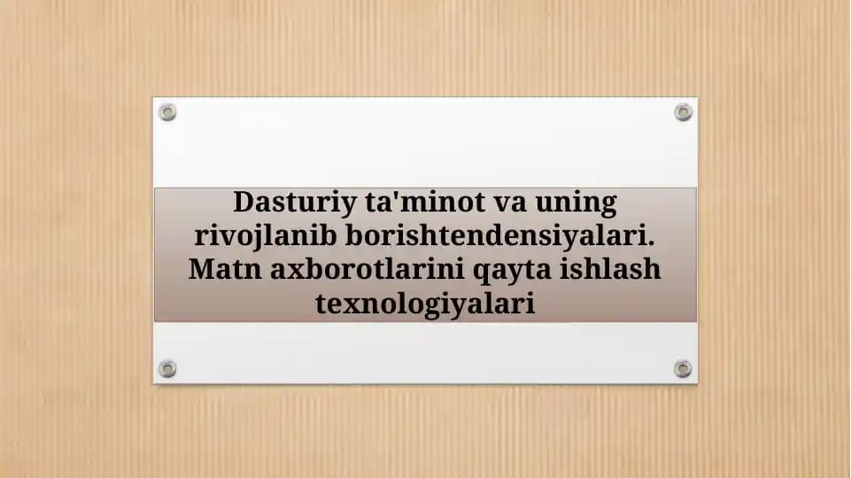 Dasturiy ta'minot va uning rivojlanib borishtendensiyalari