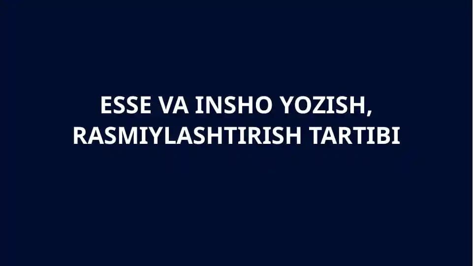 esse va insho yozish, rasmiylashtirish tartibi