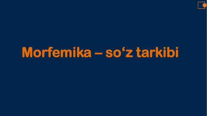 MORFEMIKA SÒZ TARKIBI