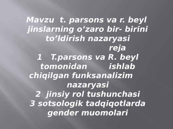 T. Persons va R. Beyl jinslarning o’zaro bir- birini to’ldirish nazaryasi