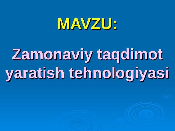 Zamonaviy taqdimot yaratish tehnologiyasi